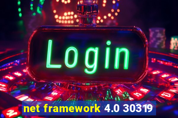 net framework 4.0 30319